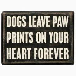 Dogs Leave Paw Prints Sign