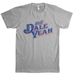 Dale Brisby Grey Well Dale Yeah Tee